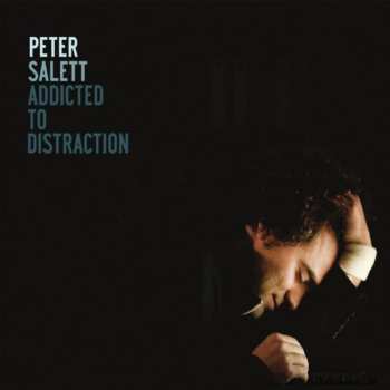 Album Peter Salett: Addicted To Distraction