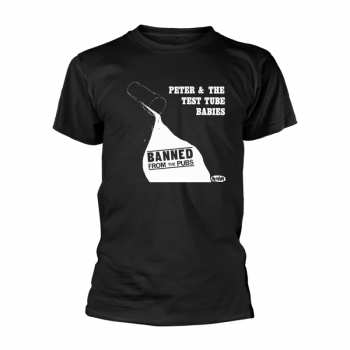 Merch Peter & The Test Tube Babies: T-shirt Banned From The Pubs (black)