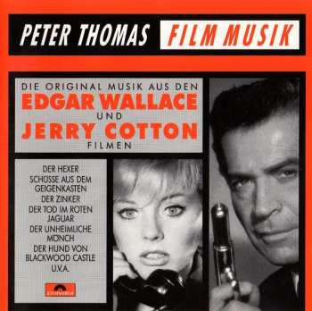 Album Peter Thomas: Film Musik (Die Original Musik Aus Den Edgar Wallace Und Jerry Cotton Filmen)