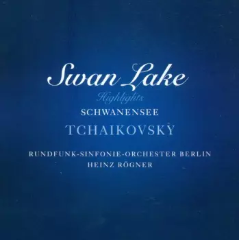 Schwanensee (Ausschnitte aus dem Ballet Op. 20)