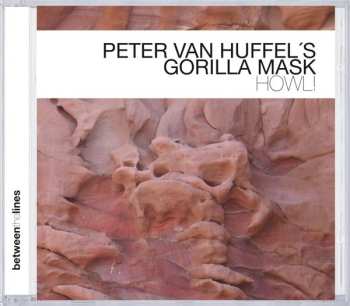 Album Peter Van Huffel's Gorilla Mask: Howl!