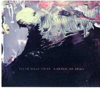 CD Peter Wolf Crier: Garden Of Arms