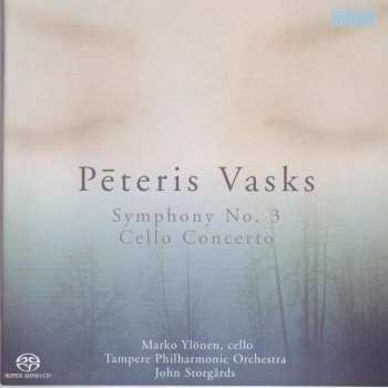 Album Pēteris Vasks: Symphony No. 3 - Cello Concerto