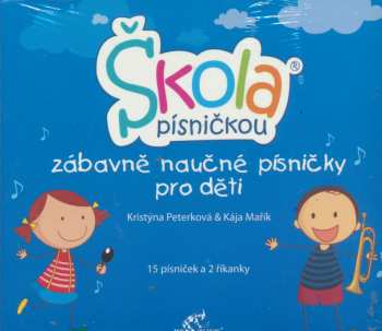 CD Peterková Kristýna A Mařík Káj: Škola Písničkou
