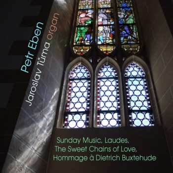 Album Petr Eben: Hommage à Dietrich Buxtehude