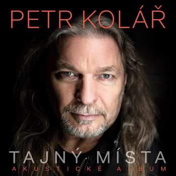 CD Petr Kolář: Tajný Místa