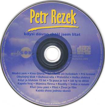 CD Petr Rezek: Kdysi Dávno Chtěl Jsem Lítat