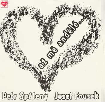 Album Petr Spálený: Až Mě Andělé