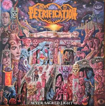 LP Petrification: Sever Sacred Light CLR