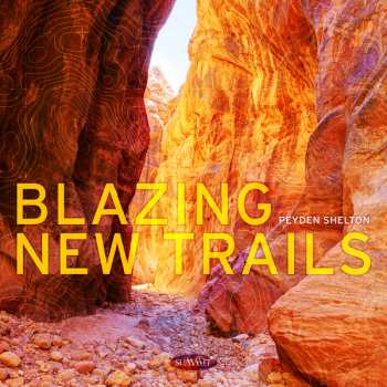 CD Peyden Shelton: Blazing New Trails