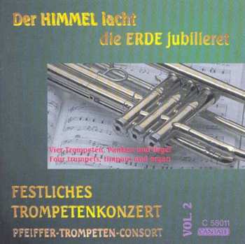 Album Pfeiffer Trumpet Consort / Telemann / Bach / Byrd: Heaven Laughs The Earth Enjoys