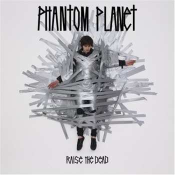 CD Phantom Planet: Raise The Dead