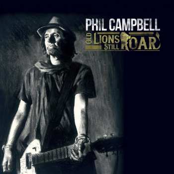 CD Phil Campbell: Old Lions Still Roar