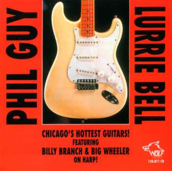 Album Lurrie Bell: Chicago's Hottest Guitars!