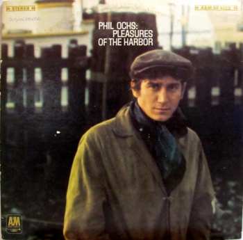 Album Phil Ochs: Pleasures Of The Harbor