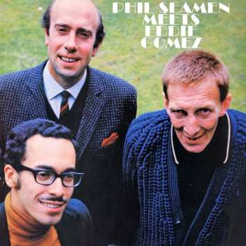 LP Phil Seaman: Phil Seamen Meets Eddie Gomez
