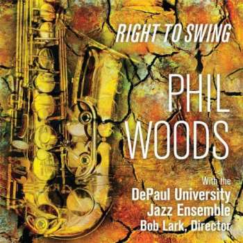 Album Phil Woods: Right To Swing