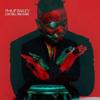 2LP Philip Bailey: Love Will Find A Way
