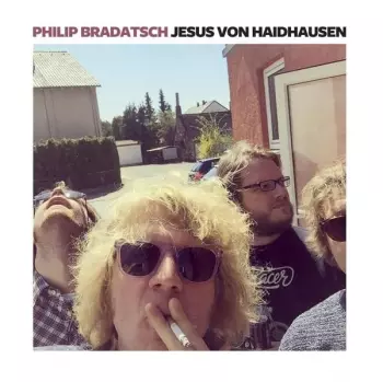 Philip Bradatsch: Jesus Von Haidhausen