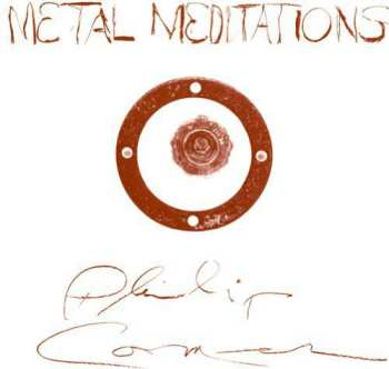 Album Philip Corner: Metal Meditations