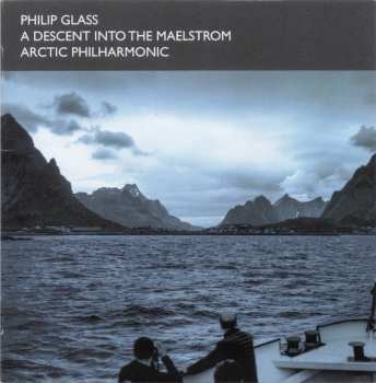 CD Philip Glass: A Descent Into The Maelstrom