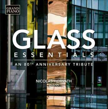 Album Philip Glass: Glass Essentials - An 80th Anniversary Tribute