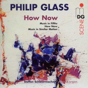 Album Philip Glass: How Now