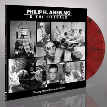 LP Philip H. Anselmo & The Illegals: Choosing Mental Illness As A Virtue LTD | CLR