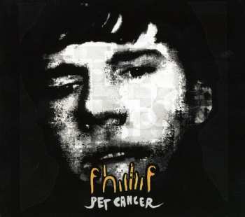 Album Phiiliip: Pet Cancer