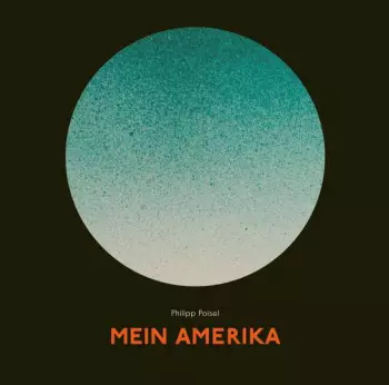 Philipp Poisel: Mein Amerika