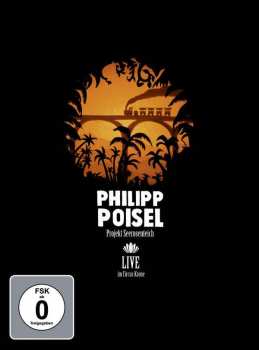Album Philipp Poisel: Projekt Seerosenteich  (Live Im Circus Krone)