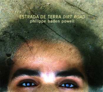 Album Philippe Baden Powell: Estrada De Terra (Dirt Road)