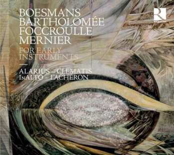 CD Bernard Foccroulle: For Early Instruments