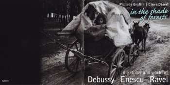 CD Claire Desert: In The Shade Of Forests - The Bohemian World Of Debussy, Enescu, Ravel