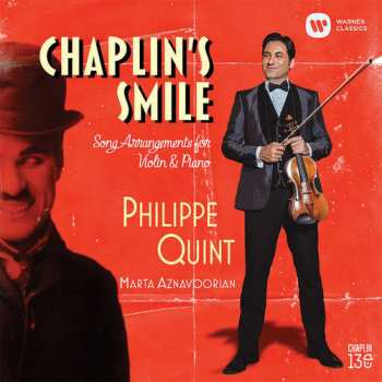 Album Philippe Quint: Chaplin's Smile: Song Arrangements For Violin And Piano