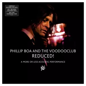 Phillip Boa & The Voodooclub: Reduced! (A More Or Less Acoustic Performance)