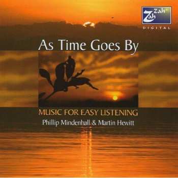 Album Phillip Mindenhall: As Time Goes By (Music For Easy Listening)
