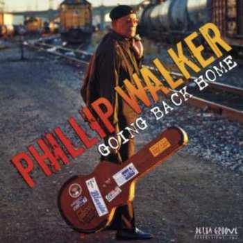 Album Phillip Walker: Going Back Home