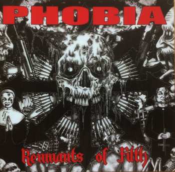 Album Phobia: Remnants Of Filth