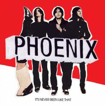 LP Phoenix: It's Never Been Like That