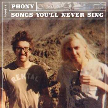 Album Phony: Songs You'll Never Singsongs You'll Never Sing