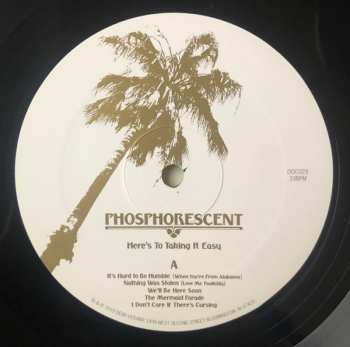 LP Phosphorescent: Here's To Taking It Easy