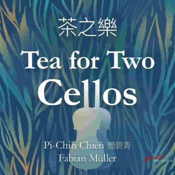 Album Fabian Müller: Pi-chin-chien & Fabian Müller - Tea For Two Cellos