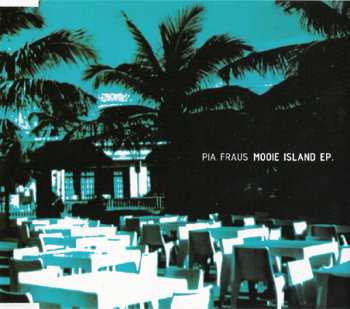 Album Pia Fraus: Mooie Island EP