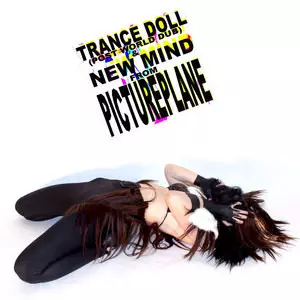 Trance Doll (Post World Dub) & New Mind