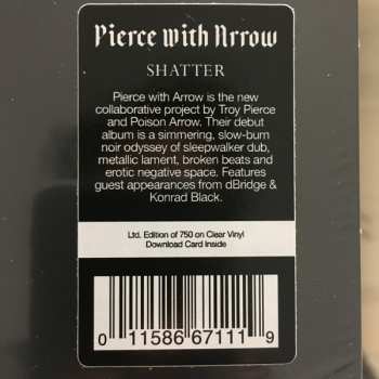 LP Pierce with Arrow: Shatter LTD | CLR