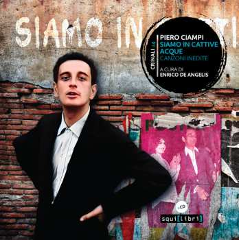 Album Piero Ciampi: Siamo In Cattive Acque
