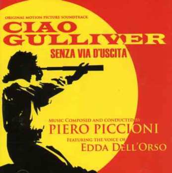 Album Piero Piccioni: Ciao Gulliver / Senza Via D'Uscita (Original Soundtracks)