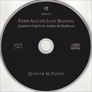 CD Pierre-Auguste-Louis Blondeau: Quatuors D'après Les Sonates Pour Piano De Beethoven