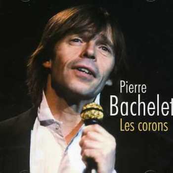 CD Pierre Bachelet: Les Corons